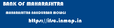 BANK OF MAHARASHTRA  MAHARASHTRA NANDURBAR MOLAGI   ifsc code